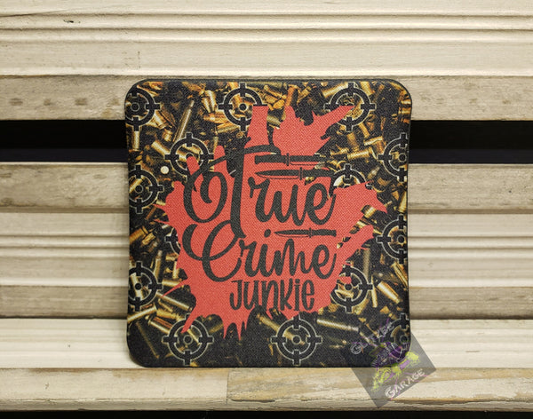 Table Coaster - Neoprene Square - True Crime Junkie