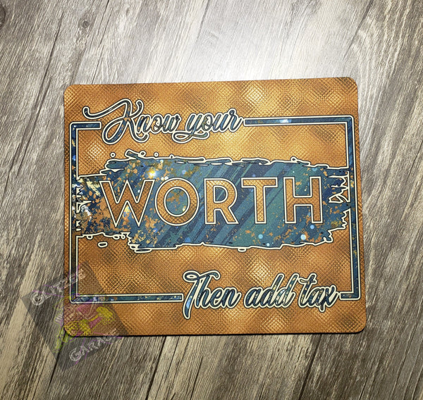 Mouse Pad  - Know Your Worth