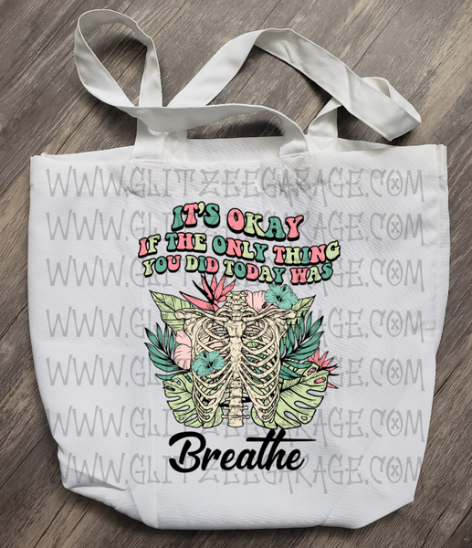 Tote Bag - It's Okay * Breathe