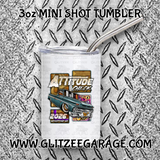3oz SS Mini Shot Tumbler - Attitude Check '26 (AC)