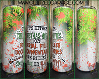 20oz SS Tumbler - Sleighin Or Slayin