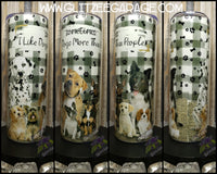 20oz SS Tumbler - I Like Dogs More Than People