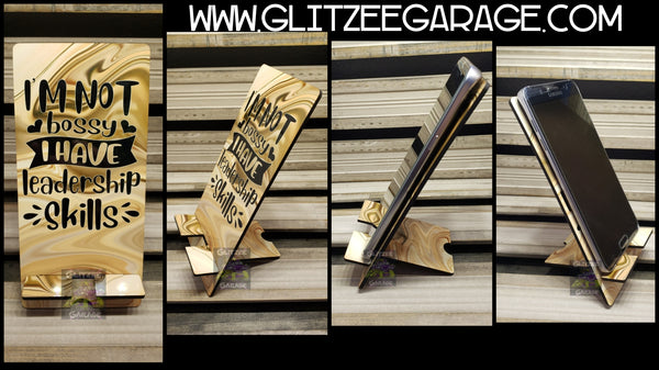 Cell Phone Stand - Bossy/Leadership