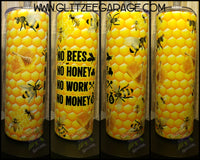20oz SS Tumbler - No Bees No Money