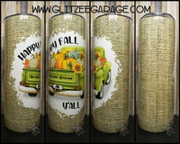 20oz SS Tumbler - Happy Fall Y'All - Green Truck * Pumpkins * Burlap