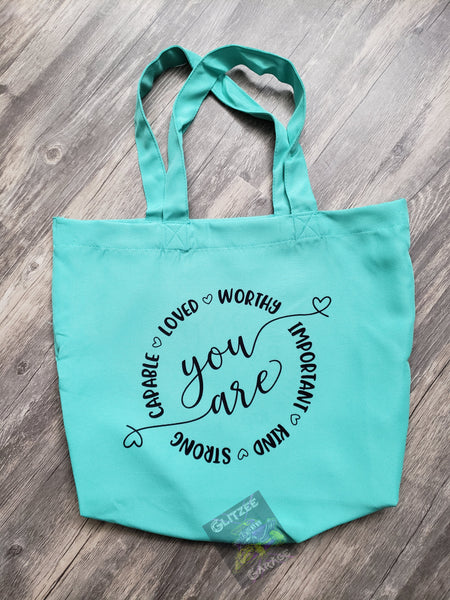 Tote Bag - You Are