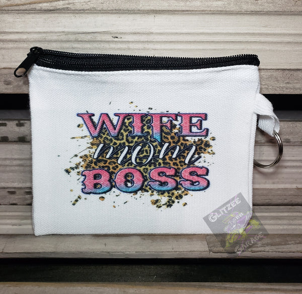 Coin/Card/Cash Pouch - Wife * Mom * Boss